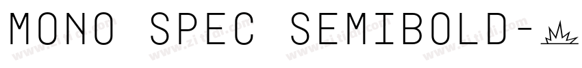 Mono Spec SemiBold字体转换 Mono Spec SemiBold字体转换